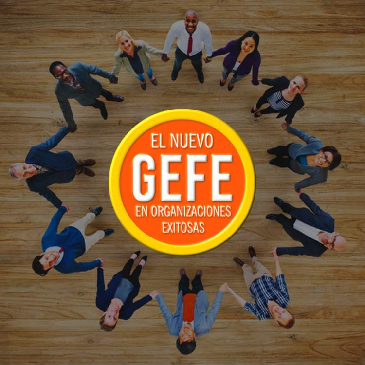 GEFE: el nuevo Gefe, Líderes Gestores de Felicidad